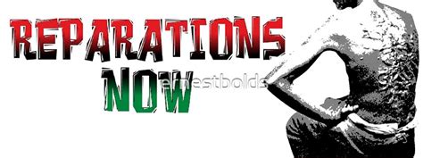 reparations now slave back prints cards and posters posters by ernestbolds redbubble
