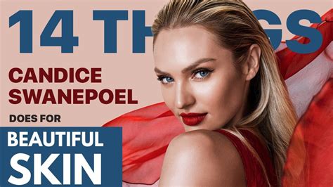 14 Things Candice Swanepoel Does For Beautiful And Healthy Skin Youtube