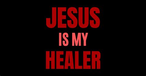 Jesus Is My Healer Christian Typography Jesus Heals Sticker