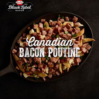 Hormel Canadian Poutine Bacon Label Recipes