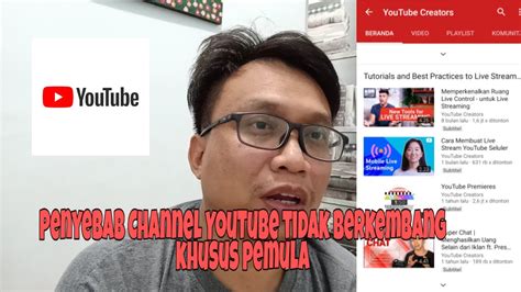 Penyebab Channel Youtube Saya Tidak Berkembang Khusus Youtuber Pemula