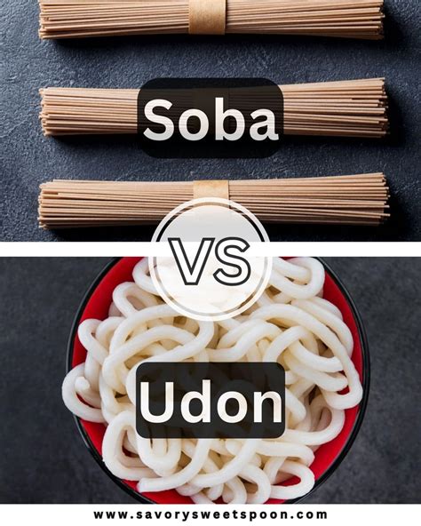 Soba Vs Udon What Is The Difference Savory Sweet Spoon