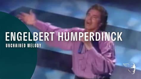 Engelbert Humperdinck Unchained Melody From Engelbert Live Youtube