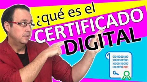 Certificado Digital Que Es Y Para Que Sirve Actualizado Abril 2024