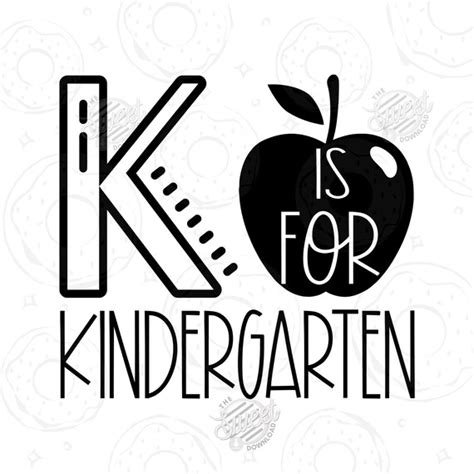 K Is For Kindergarten Svg Back To School Svg And Png Digital Etsy