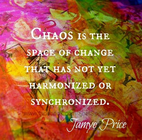 8 Best Chaos Quotes Images On Pinterest Chaos Quotes Wise Words And
