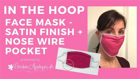 In The Hoop Face Mask With Satin Finish Nose Wire Pocket And Elastics