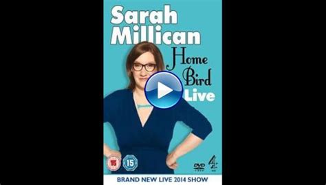 Watch Sarah Millican Home Bird Live 2014 Full Movie Online Free