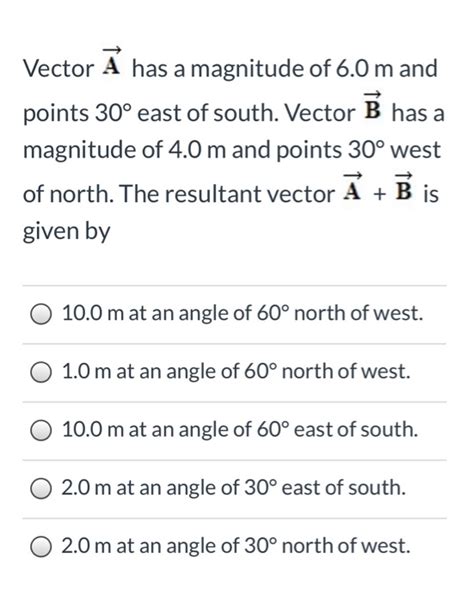 Solved Vector A Has A Magnitude Of 6 0 M And Points 30 East Chegg