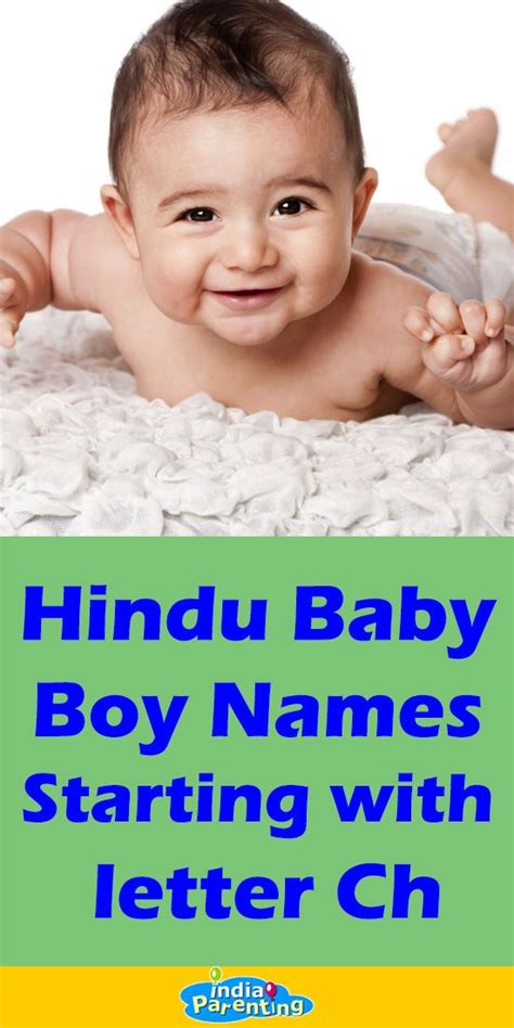 Please click on the name to save it to favorites and view saved names later. Hindu Baby Boy Names Starting with letter Ch in 2020 ...