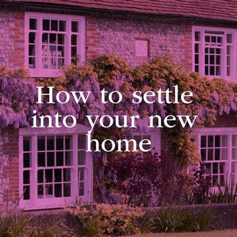 Top Tips To Settling Into Your New Home Instant Home