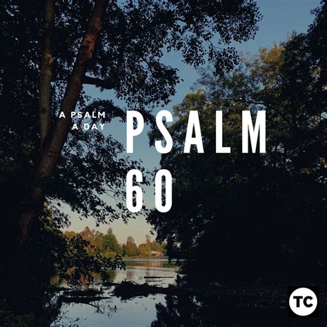 A Psalm A Day Psalm 60 Thomas Creedys Blog