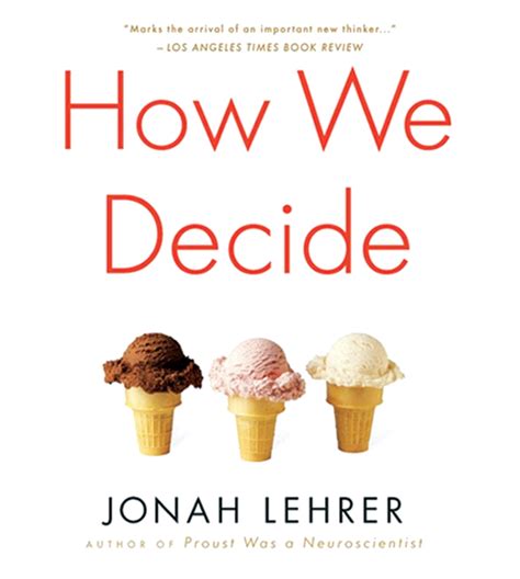 Leer How We Decide Por Jonah Lehrer Experiencia Y Uso