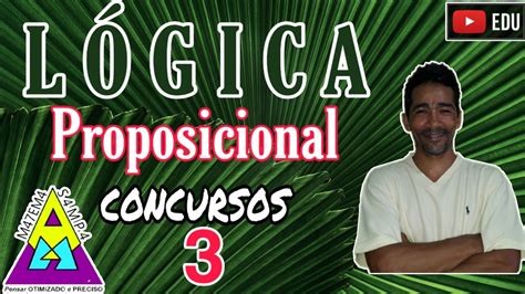 Concurso público para provimento de cargo de secretário de escola. CESGRANRIO-LÓGICA PROPOSICIONAL-CONCURSO PÚBLICO - YouTube