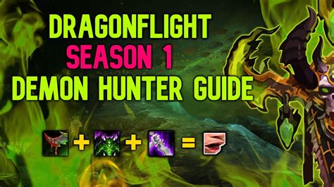 Dragonflight Demon Hunter Pvp Guide By Trenacetate Youtube