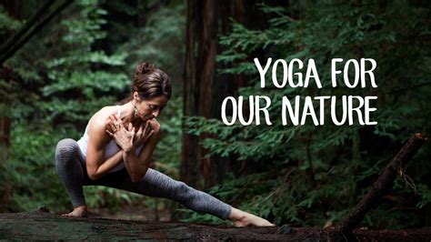 Yoga For Our Nature Yoga Anytime