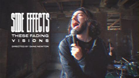 These Fading Visions Side Effects Official Music Video Youtube