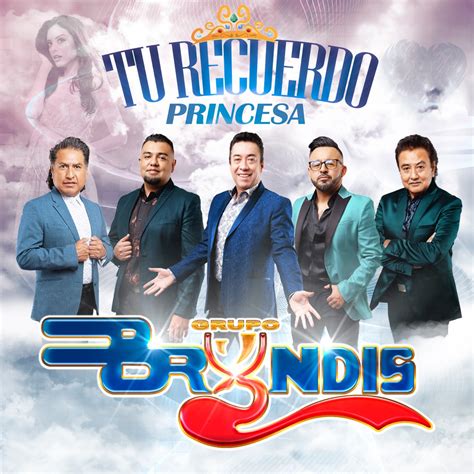 Tu Recuerdo Princesa Single” álbum De Grupo Bryndis En Apple Music