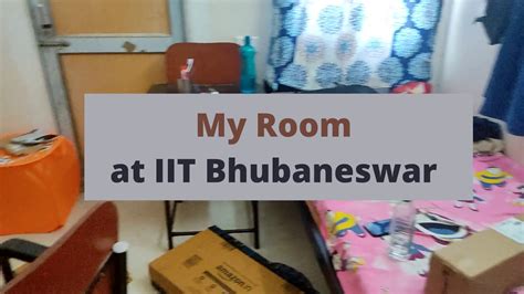 My Room Tour Iit Bhubaneswar Hostel Room Aditya Raj Youtube