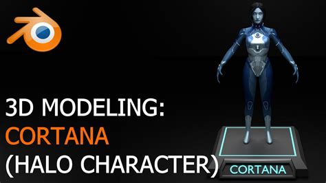 Cortana Halo Characters 3d Modeling Youtube
