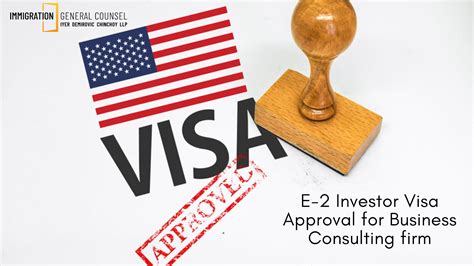 e 2 investor visa approval for business consulting firm