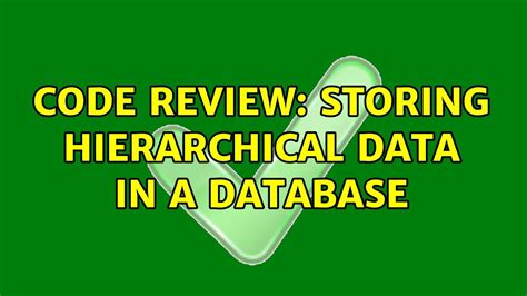 Code Review Storing Hierarchical Data In A Database Youtube