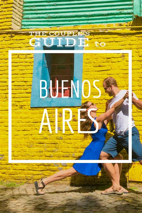 The Couples Travel Guide To Buenos Aires Argentina Roamaroo Travel