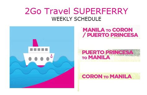 2go Weekly Schedule Of Superferry To Coron Puerto Princesa Palawan