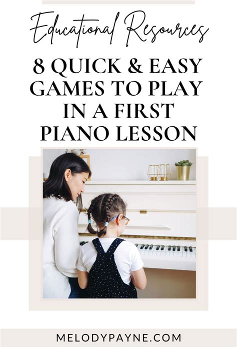 8 Easy Games to Play in a First Piano Lesson - Melody Payne - Music for