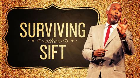 Surviving The Sift Bishop Dale C Bronner Word Of