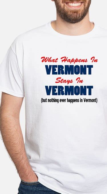 Funny Vermont T Shirts Shirts And Tees Custom Funny Vermont Clothing