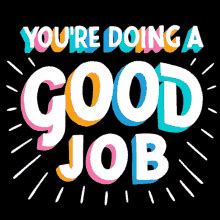 Great job jeremy are words of encouragement directed at sony senior producer jeremy ray by zindagi games president umrao mayer during a demonstration of the game medieval moves: Keep Up The Good Work GIFs | Tenor
