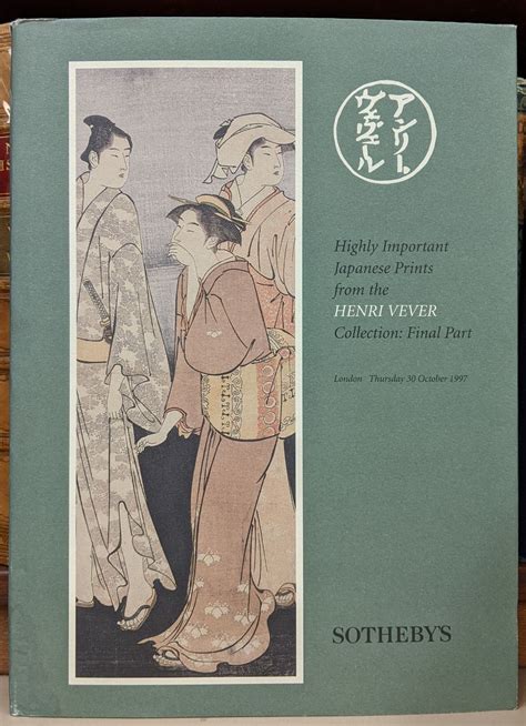 highly important japanese prints from the henri vever collection final part by sotheby s very