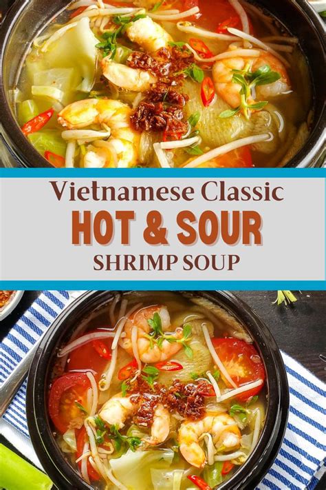 Hot And Sour Shrimp Soup Canh Chua Tom Recipe Hot And Sour Soup Asian Soup Recipes Seafood