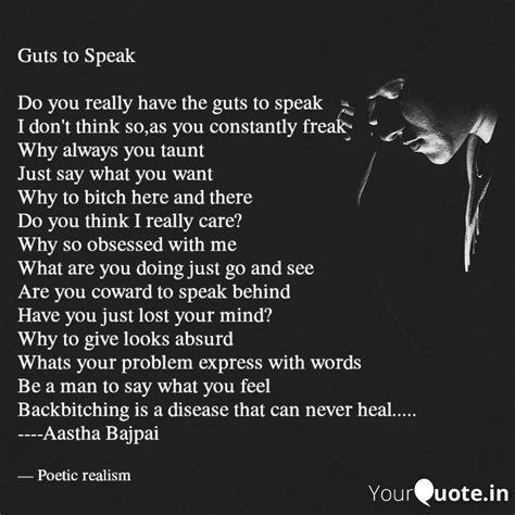 Guts To Speak Do You Rea Quotes Writings By Aastha Bajpai