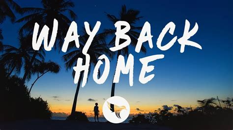 Way back home ft conor maynard. SHAUN feat. Conor Maynard - Way Back Home (Lyrics) Sam ...