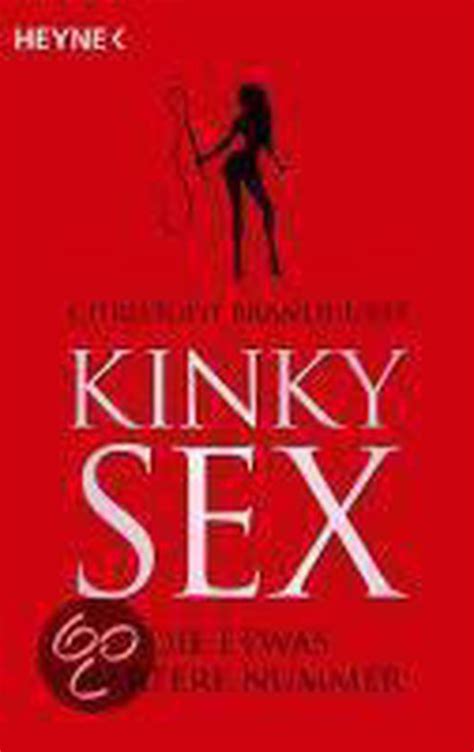 kinky sex christoph brandhurst 9783453630055 boeken
