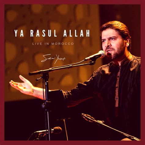 ‎ya Rasul Allah Live In Morocco Single Album By Sami Yusuf Apple Music