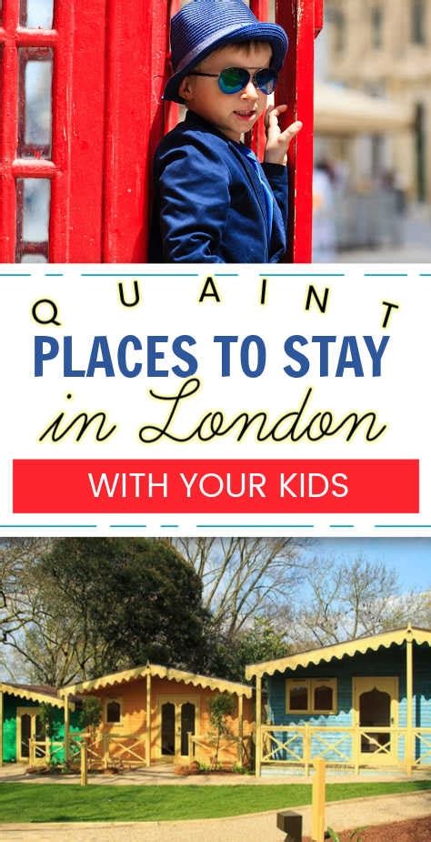 Quaint Places In London To Stay With Kids