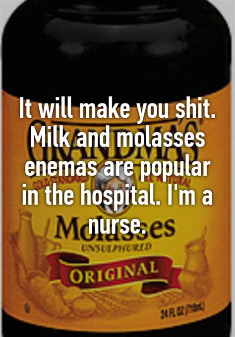 It Will Make You Shit Milk And Molasses Enemas Are Popular In The