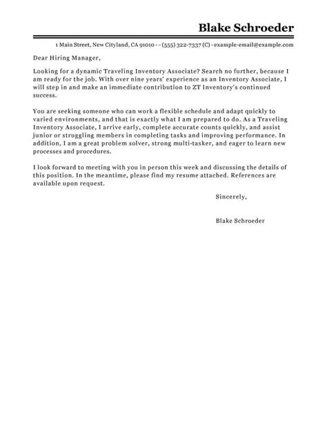 Inventory manager cover letter describes the professional character of an inventory manager. Leading Professional Traveling Inventory Associate Cover Letter Examples & Resources ...