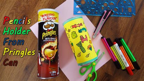 Diy Back To School Pencils Holder From Pringles Can Easy And Super