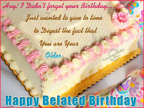 People will still be happy if you are late, then never to congratulate a birthday. Belated Happy Birthday Greetings, Graphics, Pictures