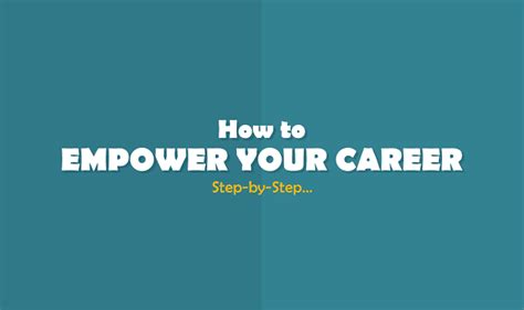 How To Empower Your Career Step By Step Infographic Visualistan