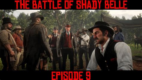 The Battle Of Shady Belle Red Dead Redemption 2 Ep9 Hd 1080p
