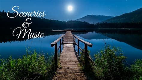 Sceneries And Music Relaxing Sleep Music With Breathtaking Sceneries