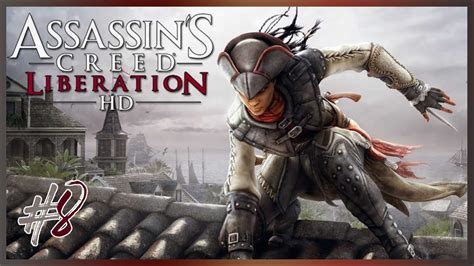 Assassin S Creed Liberation HD 8 Mi Hermano Conor YouTube