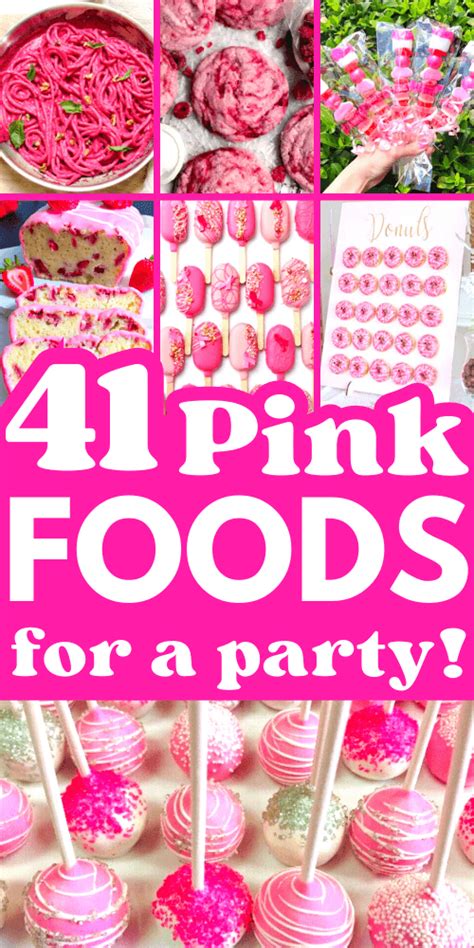 41 Best Pink Party Food Ideas Savory And Sweet