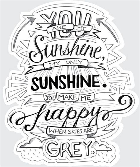 Your painting will be one of a kind but following this theme. You Are My Sunshine...Typography Quote Decal Poster ...