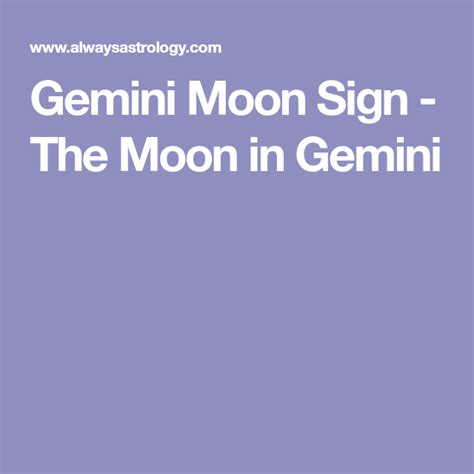 Gemini Moon Sign The Moon In Gemini Gemini Moon Sign Moon Signs